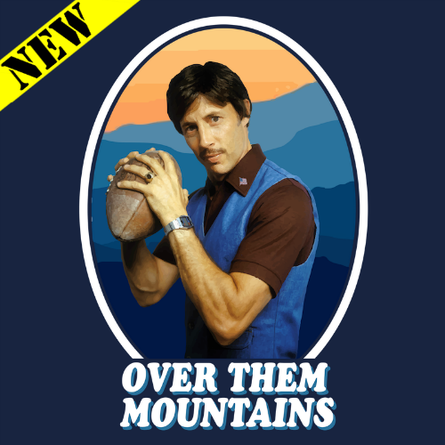 T-Shirt - Over Them Mountains
