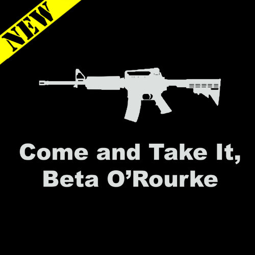 T-Shirt - Come and Take It, Beta O'Rourke
