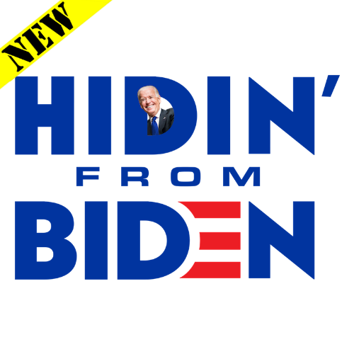T-Shirt - Hidin' From Biden
