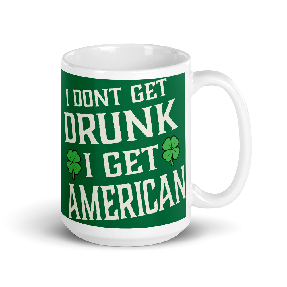 Coffee Mug - I Get American