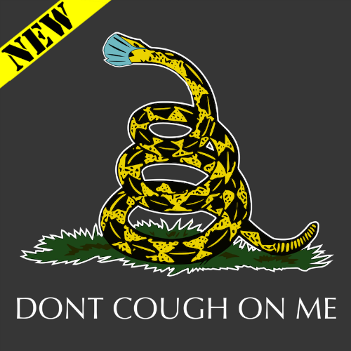 T-Shirt - Dont Cough On Me