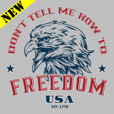 Tank Top - Don't Tell Me How To Freedom
