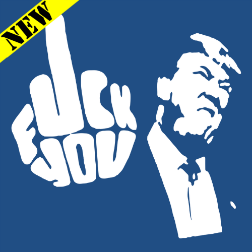 T-Shirt - Trump F*ck You