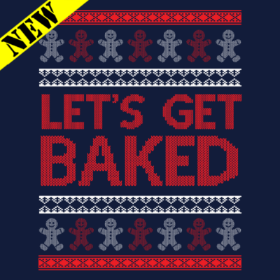 Sweatshirt - Christmas Sweater - Let's Get Baked
