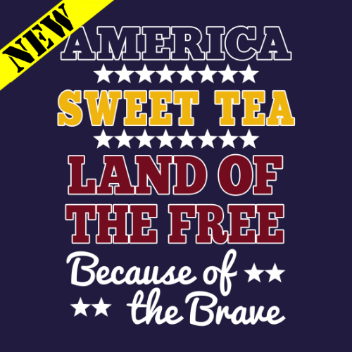 T-Shirt - America, Sweet Tea, Land of the Free