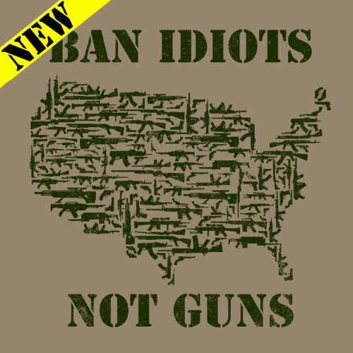 T-Shirt - Ban Idiots, Not Guns
