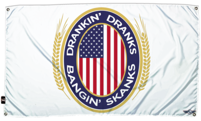 Flag - Drinkin' Dranks and Bangin' Skanks