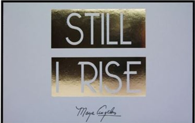 Still I Rise Wall Plaque