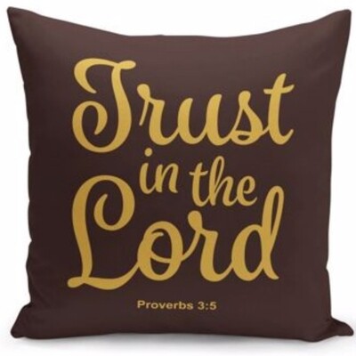 Trust In The Lord Pillow Cover