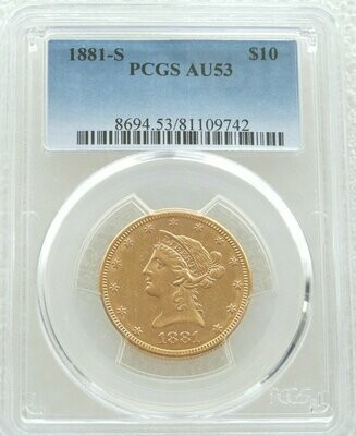 1881-S American Eagle Liberty Head $10 Gold Coin PCGS AU53