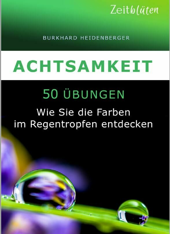 Achtsamkeit - im Urlaub genauso wie im Leben