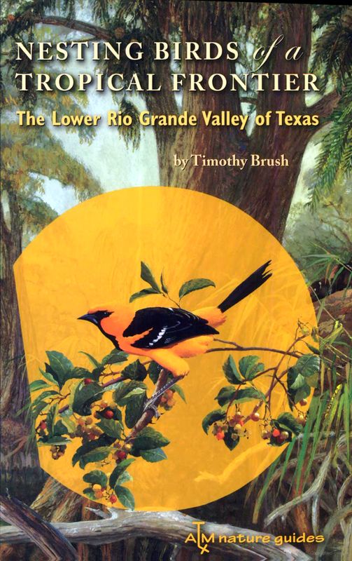 Nesting Birds of a Tropical Frontier