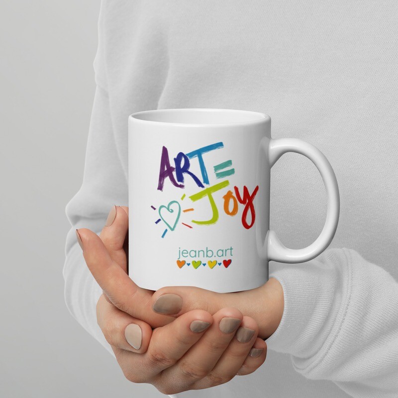 Art=Joy mug White Ceramic Mug Gift for the Artist and Creative in your world