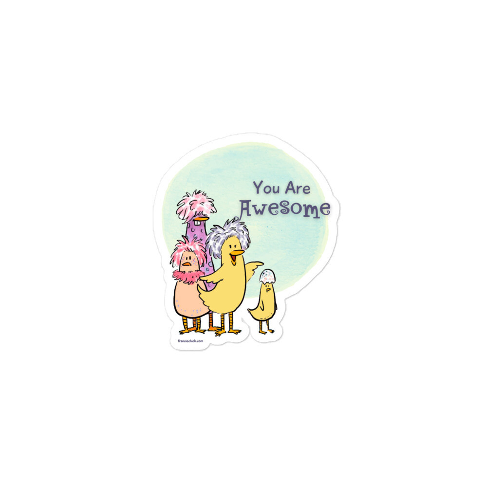 Francie Chick Sticker You Are Awesome! KissCut