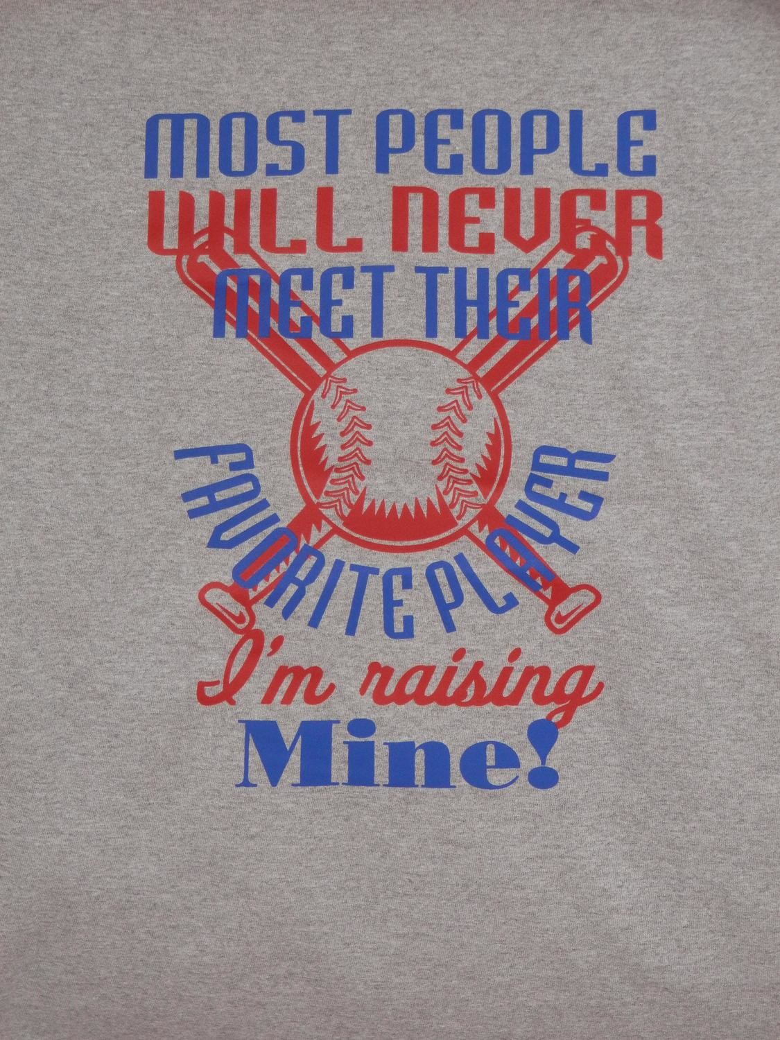 &quot;Raising my Favorite Player&quot; Baseball Sport Grey T-Shirt