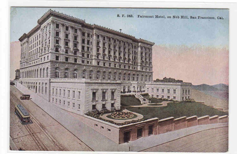 Fairmont Hotel Nob Hill San Francisco CA 1910c postcard