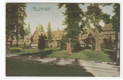 Tahoe Tavern Lake Tahoe California 1910c postcard
