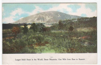 Stone Mountain Largest Solid Stone in World Georgia 1910c postcard