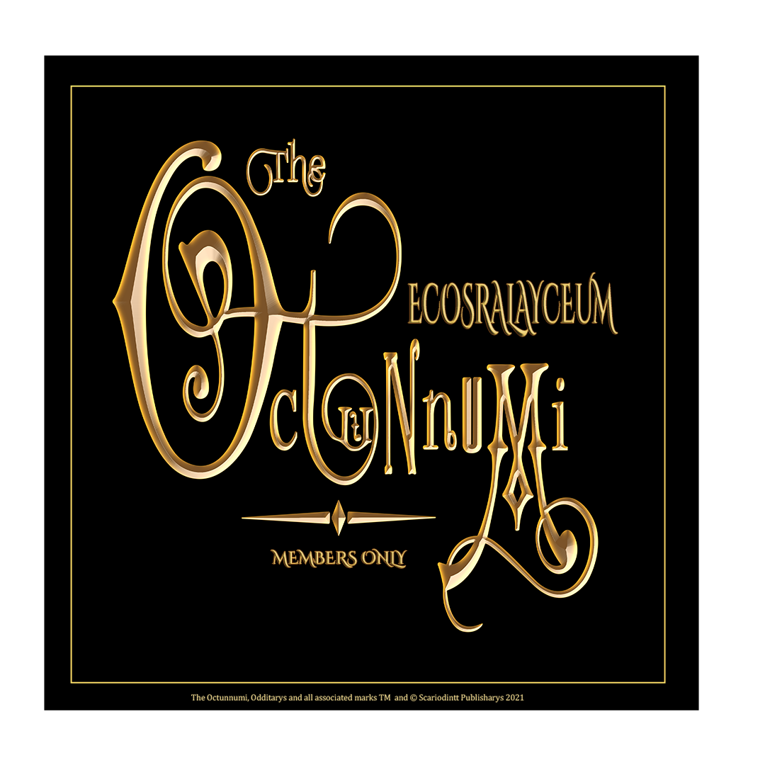 THE OCTUNNUMI MEMBERS ECOSRALAYCEUM - Invite only. Invites are only available to subscribers.