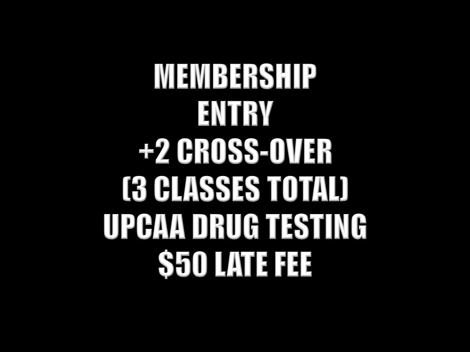 WESTCOASTPRO/AM2022 - ANNUAL MEMBERSHIP + AMATEUR ENTRY + TWO AMATEUR CROSSOVER CLASSES | DRUG TESTING | LATE FEE 50
