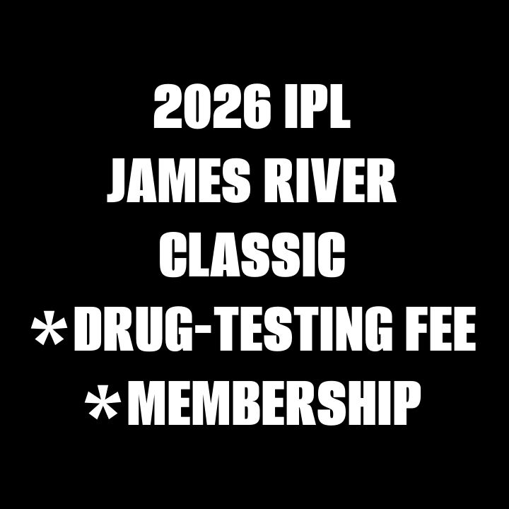 2026 IPL MEMBERSHIP | JAMES RIVER CLASSIC DRUG TESTING