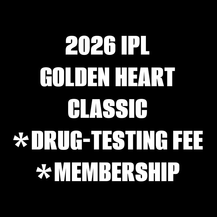 2026 IPL MEMBERSHIP | GOLDEN HEART CLASSIC DRUG TESTING