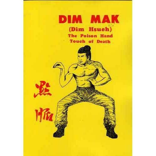 Dim Mak Poison Hand Touch of Death Book By Douglas Hsieh