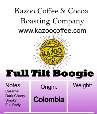 &quot;Full Tilt Boogie&quot; - Single Origin Colombian