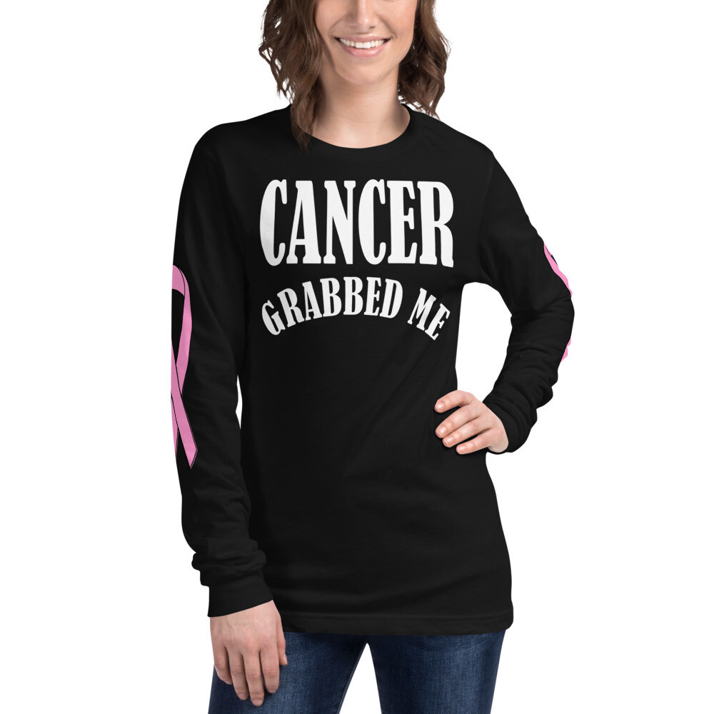 Grabbed by Breast Cancer but Beat it Unisex Long Sleeve Tee