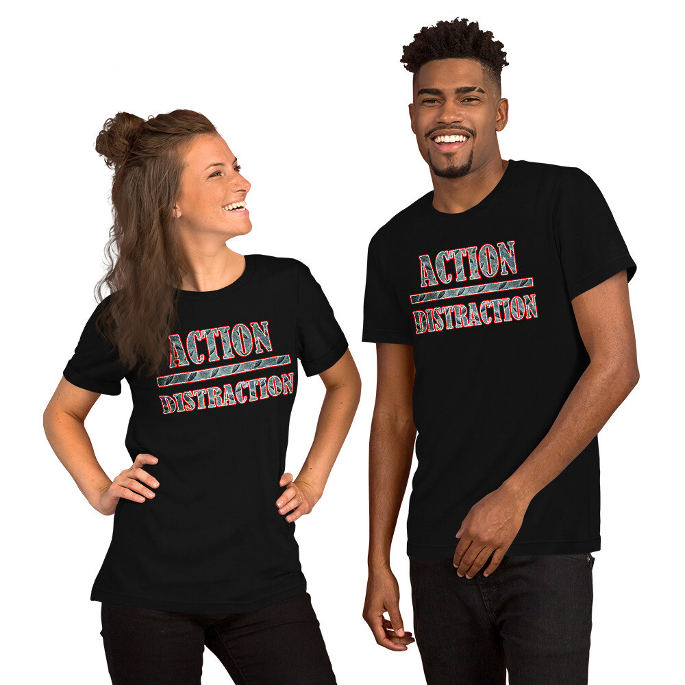 Action over Distraction Short-Sleeve Unisex T-Shirt