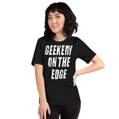Geekery on the Edge Short-Sleeve Unisex T-Shirt