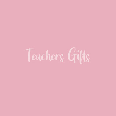 Teachers Gifts