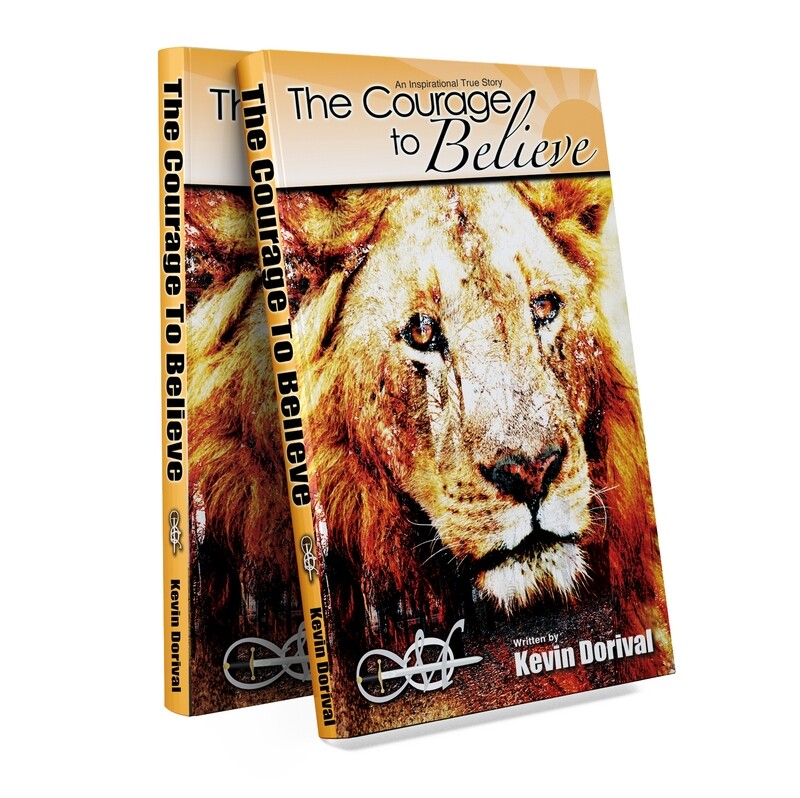 The Courage To Believe: Never Give Up