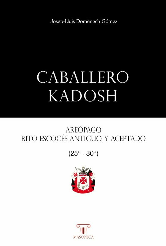 Caballero Kadosh. Areópago, Rito Escocés Antiguo y Aceptado