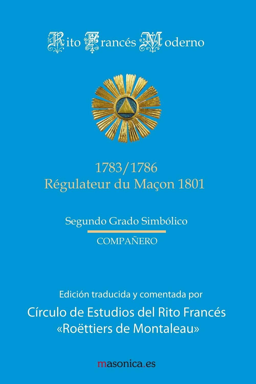 Ritual del Rito Francés - Segundo Grado Simbólico