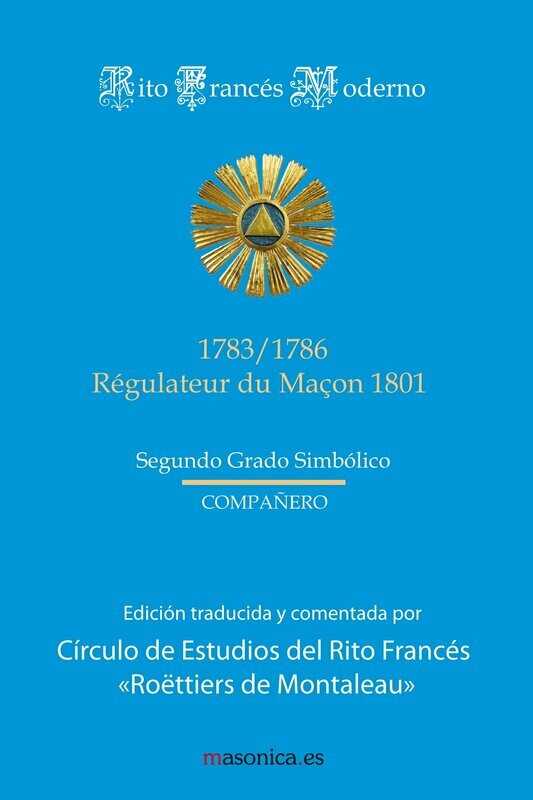 Ritual del Rito Francés - Segundo Grado Simbólico