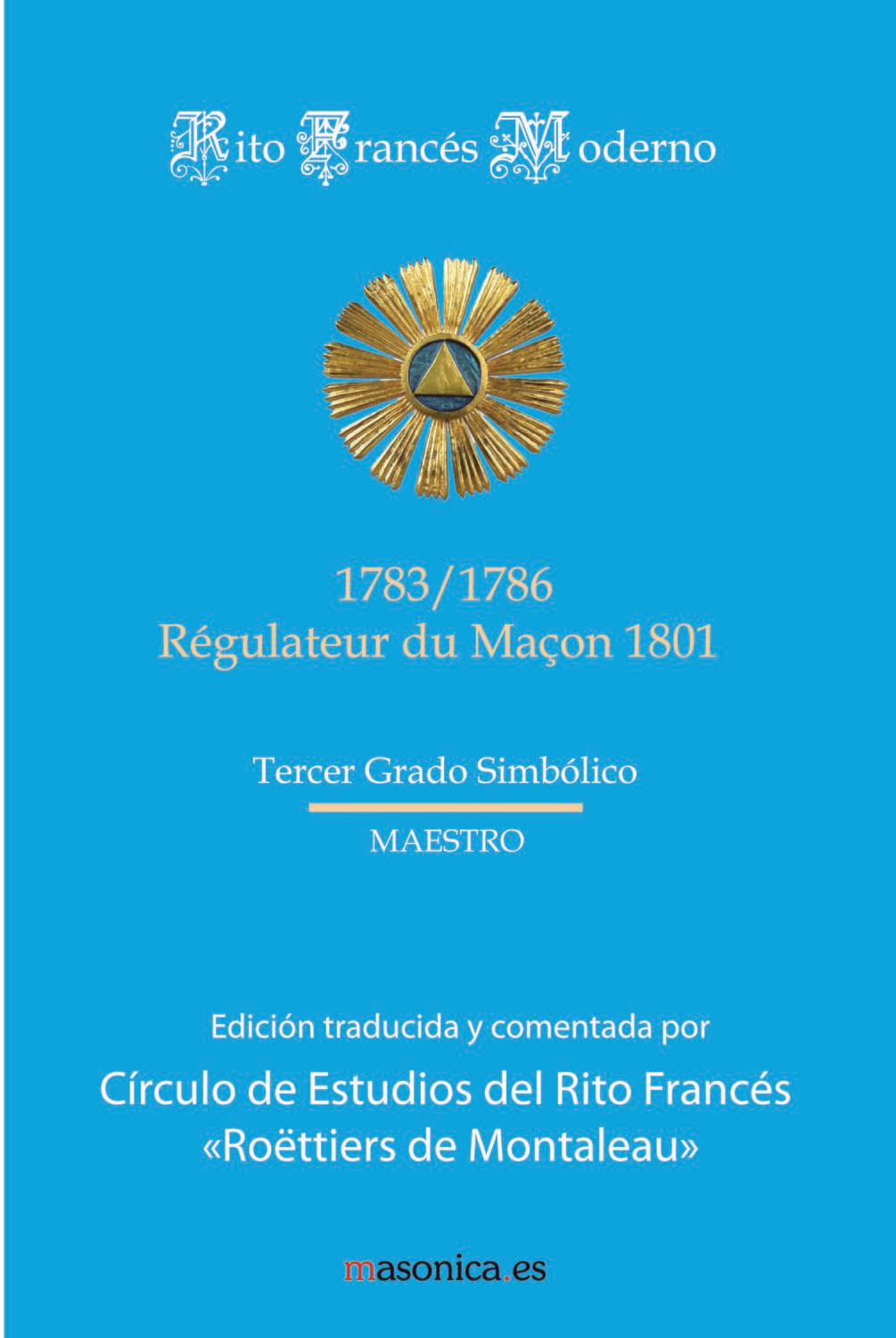 Ritual del Rito Francés - Tercer Grado Simbólico