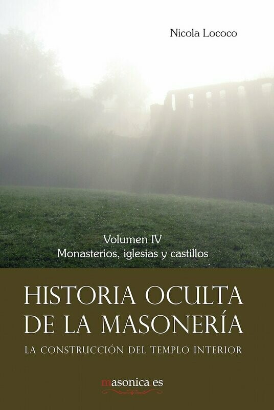Historia de la masonería IV