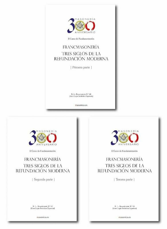 Francmasonería: tres siglos de la refundación moderna