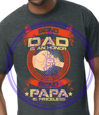 BEING DAD / GRANDPA IS AN HONOR
