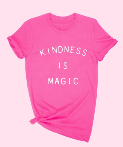 Kindness Is Magic T-shirt Hot Pink