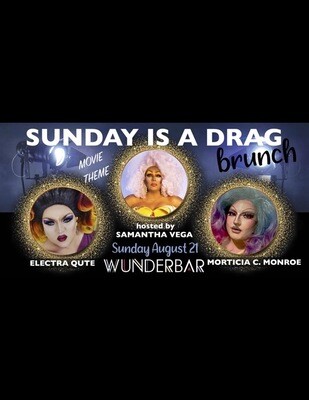 Sunday is a Drag Brunch: MOVIES (August 21)