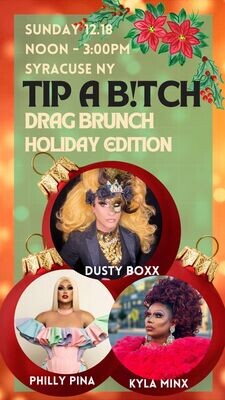 Tip A B!tch Drag Brunch: Holiday Edition