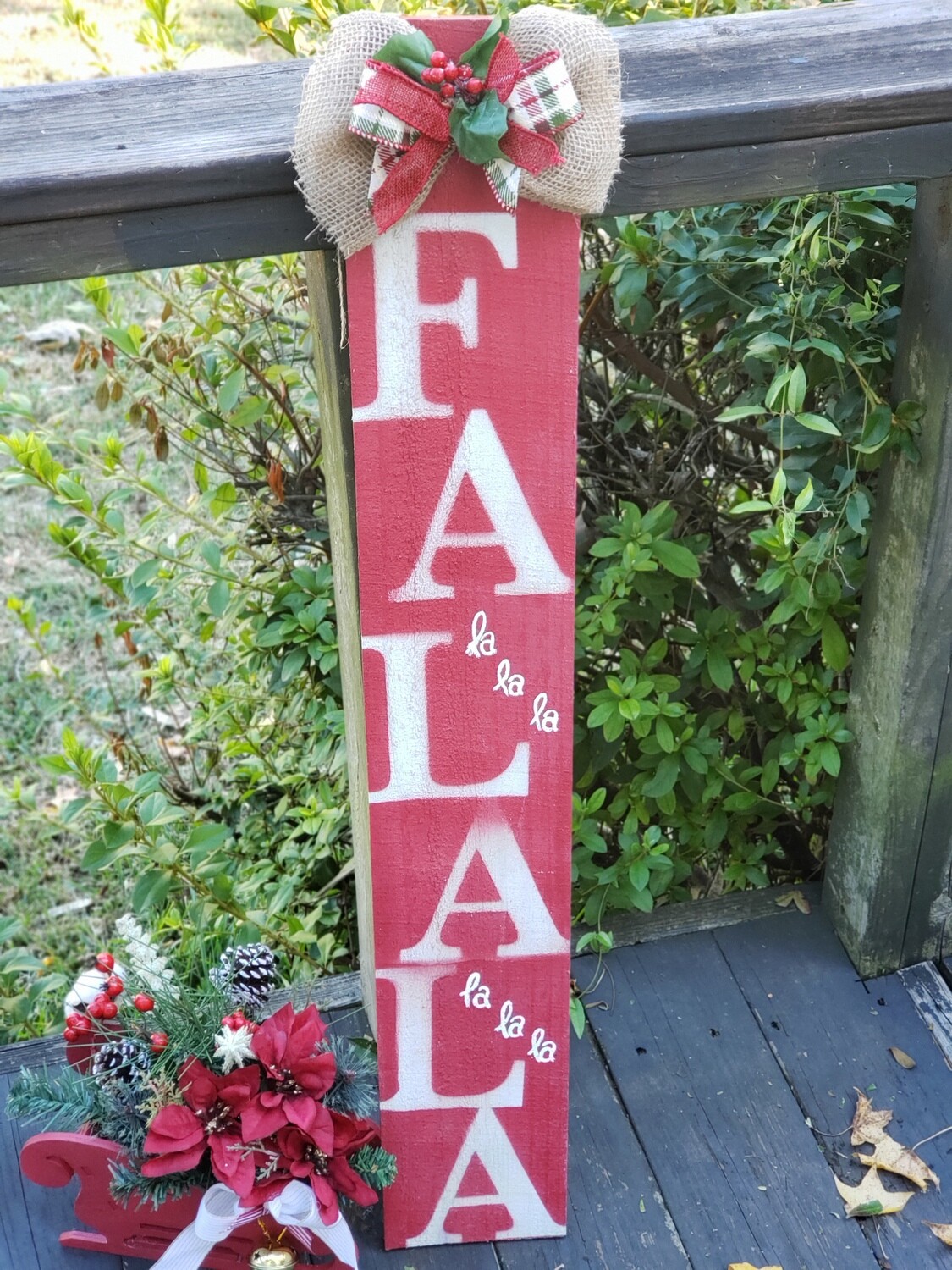Falalalala Porch leaner