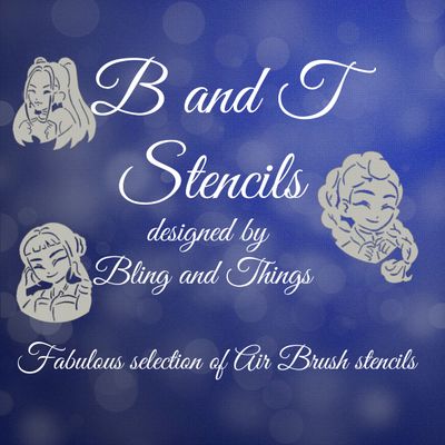 B &amp; T Stencils (Bling and Things)
