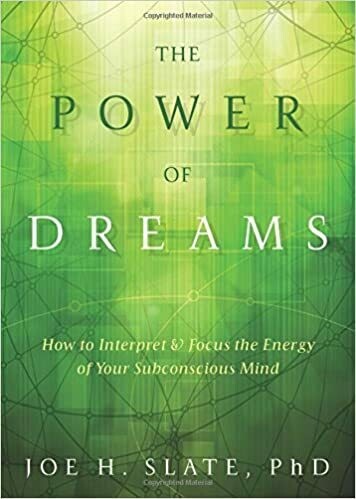 The Power of Dreams: How to Interpret & Focus the Energy of Your Subconscious Mind