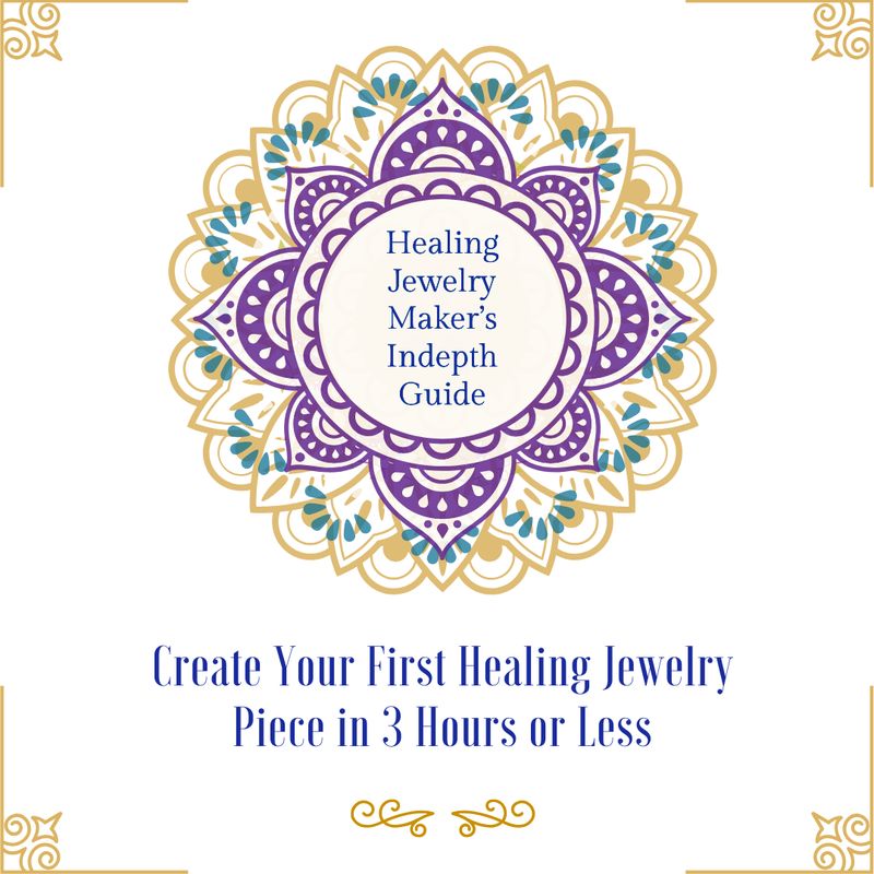 GUIDE: Create Your First Healing Jewelry Piece