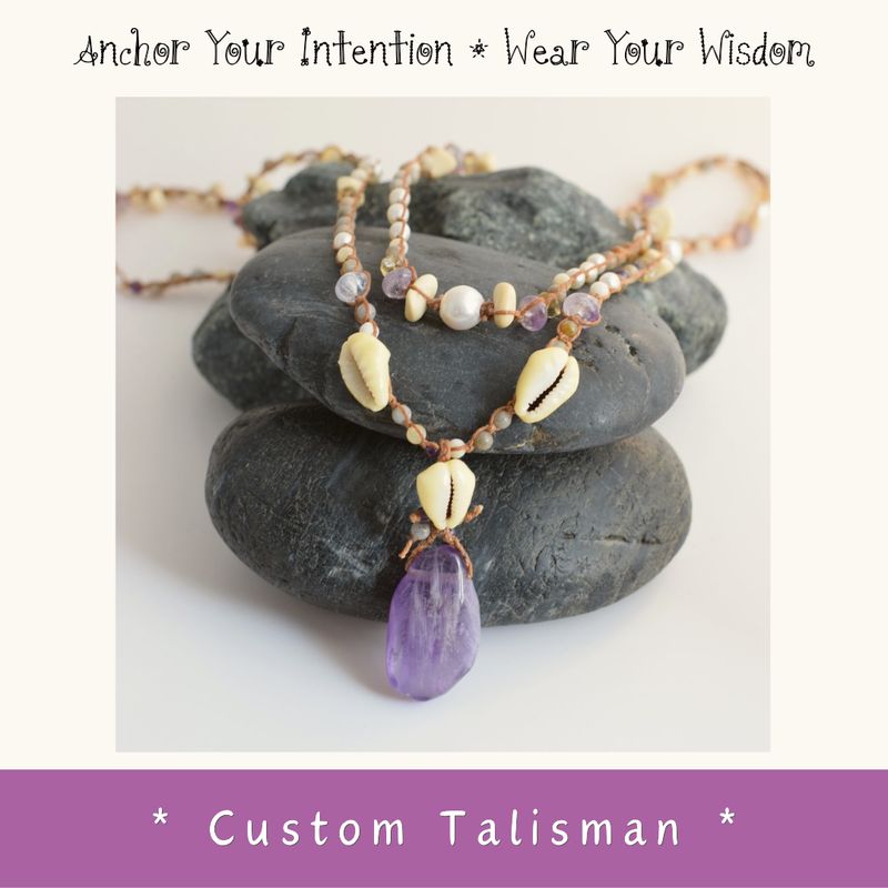 Custom Talisman: Wear Your Wisdom