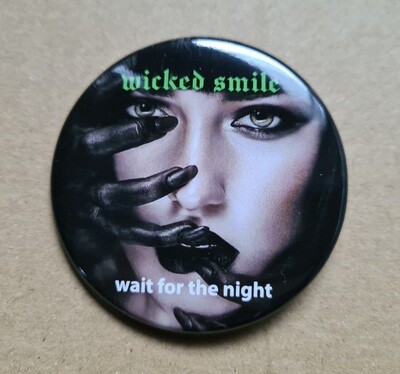 Wicked Smile Wait For The Night badge