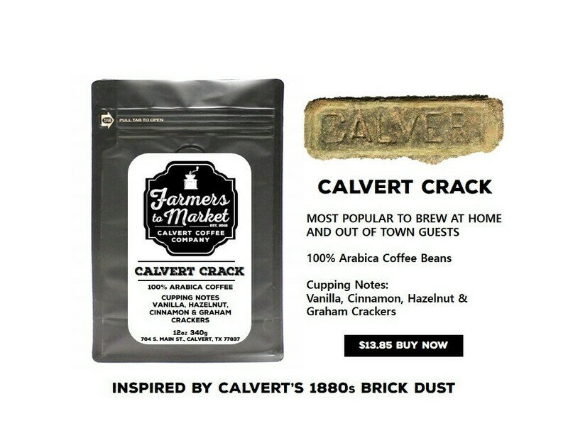 CALVERT CRACK (Regular or Decaf) CALVERT CRACK (Regular or Decaf)